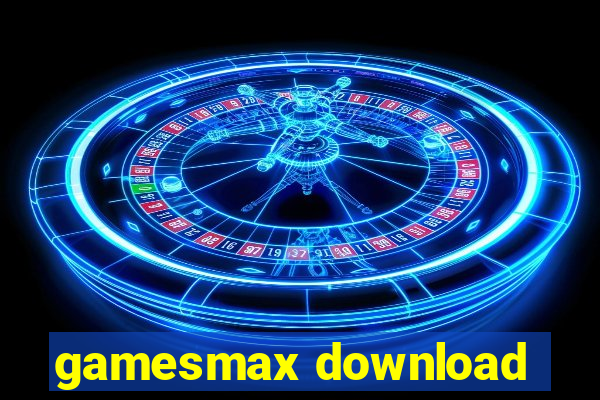 gamesmax download